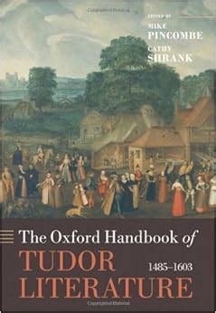 The Oxford Handbook of Tudor Literature: 1485